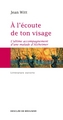 A l'écoute de ton visage, L'ultime accompagnement d'une malade d'Alzheimer (9782220077604-front-cover)