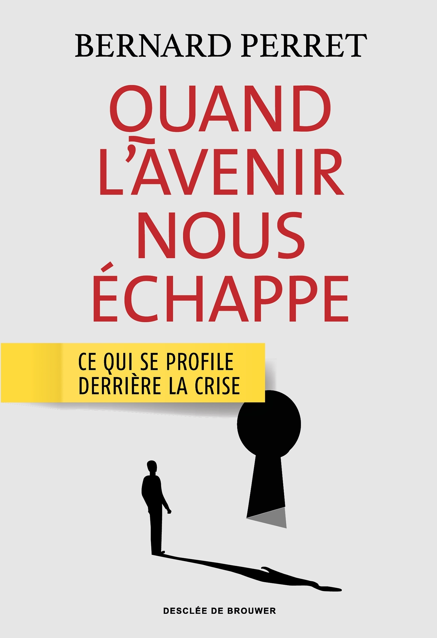 Quand l'avenir nous échappe (9782220097268-front-cover)