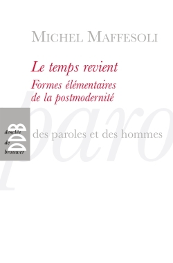 Le temps revient, Formes élémentaires de la postmodernité (9782220061924-front-cover)