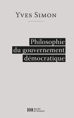 Philosophie du gouvernement démocratique (9782220067056-front-cover)