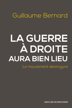 La guerre à droite aura bien lieu, Le mouvement dextrogyre (9782220082622-front-cover)