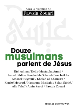 Douze musulmans parlent de Jésus (9782220085098-front-cover)