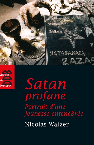 Satan profane, Portrait d'une jeunesse enténébrée (9782220060583-front-cover)
