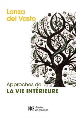 Approches de la vie intérieure, Nouvelle édition (9782220066264-front-cover)