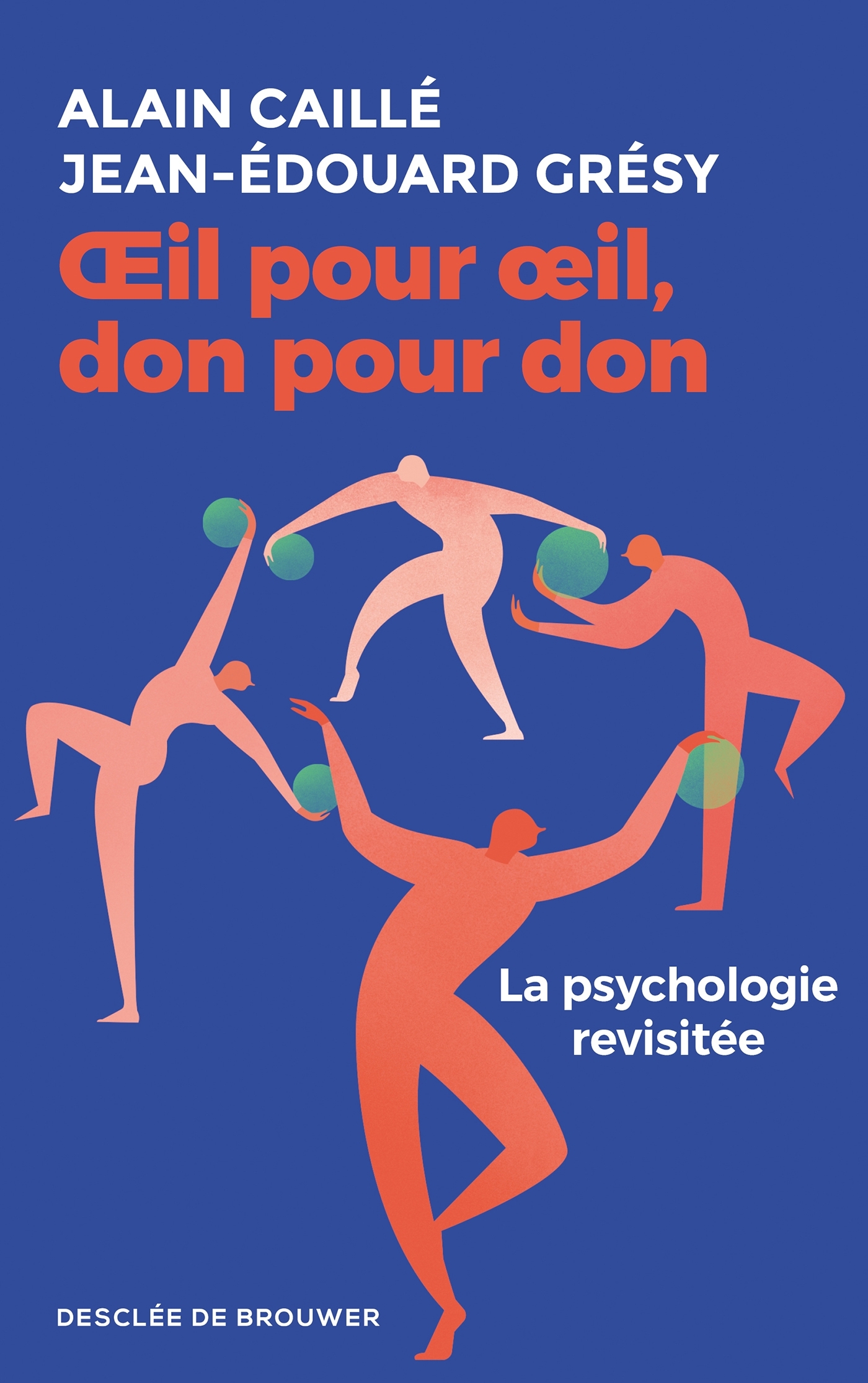 OEil pour oeil, don pour don, La psychologie revisitée (9782220095509-front-cover)