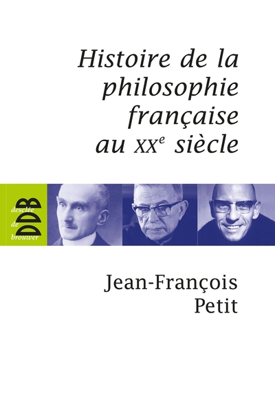 Histoire de la philosophie française au XXe siècle (9782220061498-front-cover)
