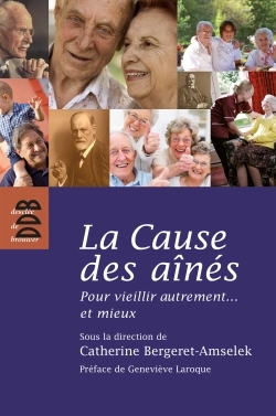La Cause des aînés, Pour vieillir autrement...et mieux (9782220062402-front-cover)