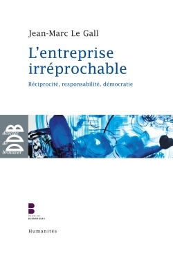 L'entreprise irréprochable, Réciprocité, responsabilité, démocratie (9782220063928-front-cover)