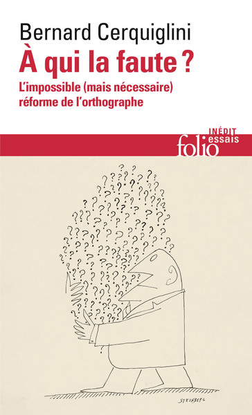 À qui la faute ?, L'impossible (mais nécessaire) réforme de l'orthographe (9782073098771-front-cover)