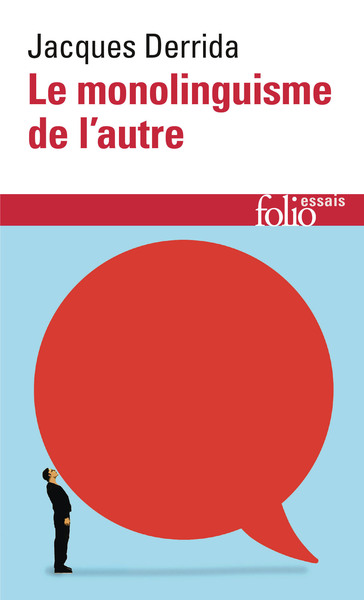 Le monolinguisme de l'autre, ou la prothèse d'origine (9782073057297-front-cover)