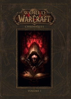 world of warcraft : chroniques volume 1 (9782809455496-front-cover)