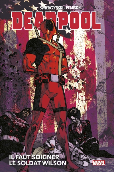 Deadpool: Il faut soigner le Soldat Wilson (9782809487442-front-cover)