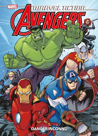 Marvel Action - Avengers : Danger inconnu (9782809487268-front-cover)