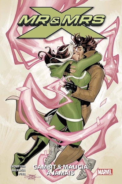 Mr & Mrs X T02 : Gambit & Malicia à jamais (9782809489217-front-cover)