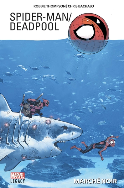 Spider-Man/Deadpool T01: Marché noir (9782809478013-front-cover)