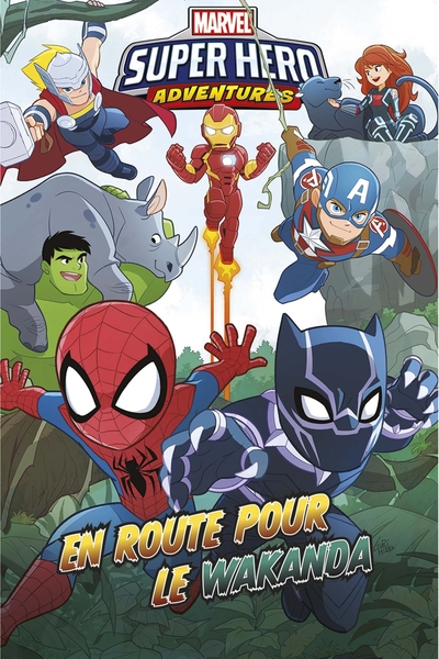Marvel Super Hero Adventures : En route pour le Wakanda (9782809493146-front-cover)