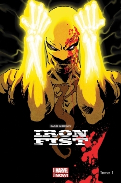 IRON FIST ALL NEW MARVEL NOW T01 (9782809449051-front-cover)