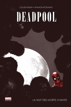 DEADPOOL - LA NUIT DES MORTS-VIVANTS (9782809441826-front-cover)