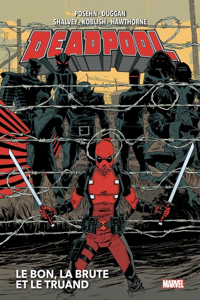 Deadpool T02 : Le bon, la brute et le truand (9782809494990-front-cover)