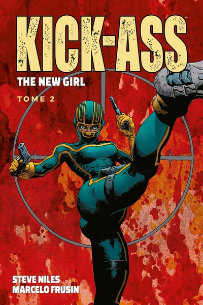 Kick Ass: The new girl T02 (9782809476828-front-cover)