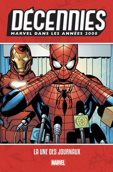 Décennies: Marvel dans les années 2000 - La une des journaux (9782809480221-front-cover)
