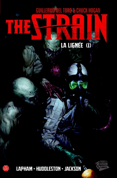 THE STRAIN : LA LIGNEE T01, La lignée (9782809430509-front-cover)