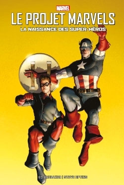 Le Projet Marvels : La naissance des super-héros (9782809486575-front-cover)