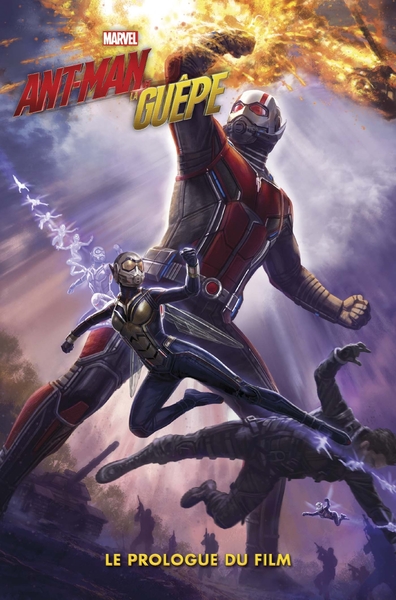 Ant-Man et la Guêpe - Le Prologue du film (9782809471274-front-cover)