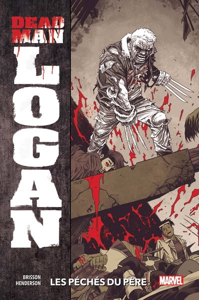 Dead Man Logan T01  : Les péchés du père (9782809489552-front-cover)