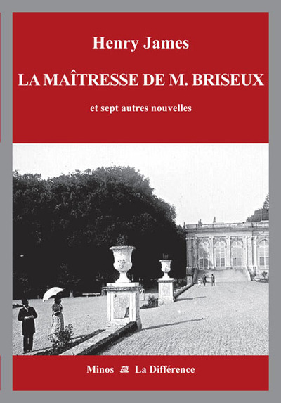 La maîtresse de M. Briseux et sept autres nouvelles - Volume 1 : La France (9782729119058-front-cover)