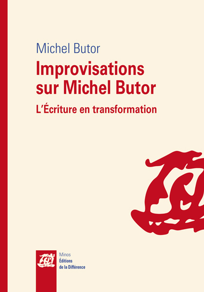 Improvisations sur Michel Butor L'écriture en transformation (9782729121266-front-cover)