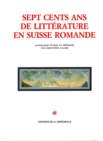 Sept cents ans de littérature en Suisse romande (9782729107475-front-cover)