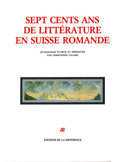 Sept cents ans de littérature en Suisse romande (9782729107475-front-cover)