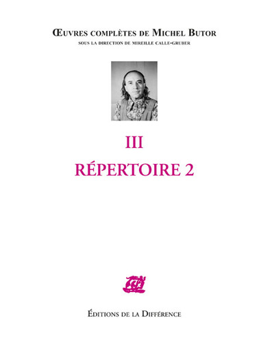 Oeuvres complètes de Michel Butor III Répertoire 2 (9782729116422-front-cover)