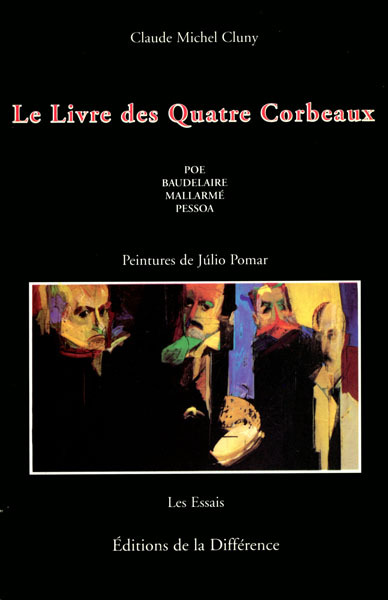 LE LIVRE DES QUATRE CORBEAUX. Poe, Mallarmé, Baudelaire, Pessoa (9782729112240-front-cover)