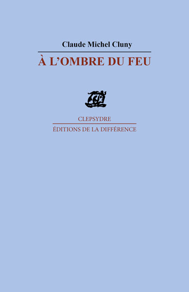 A l'ombre du feu (9782729113698-front-cover)