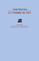 A l'ombre du feu (9782729113698-front-cover)