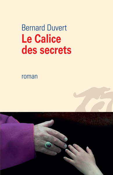 Le calice des secrets (9782729123055-front-cover)