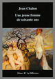 Jeune femme de soixante ans (9782729114619-front-cover)