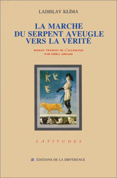 La marche du serpent aveugle vers la vérité (9782729104436-front-cover)