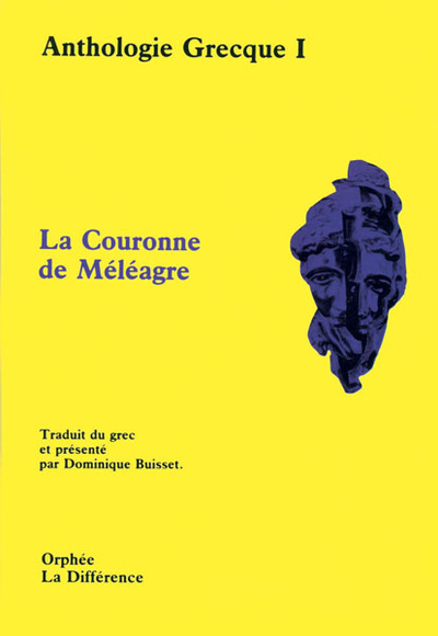 Anthologie Grecque Tome 1 La couronne de Méléagre (9782729105648-front-cover)