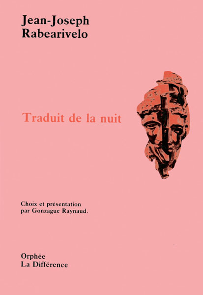 Traduit de la nuit. (suivi de) Vieilles chansons des pays d'Imerina - Et autres poèmes (9782729104665-front-cover)