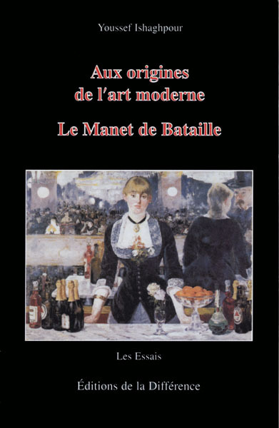 Aux origines de l'art moderne. Le Manet de Bataille, 3ème édition (9782729114336-front-cover)