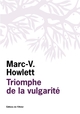 Triomphe de la vulgarité (9782879296234-front-cover)
