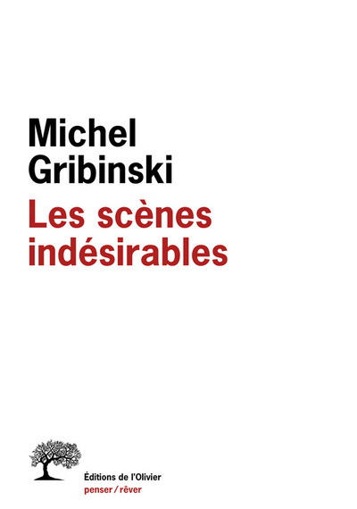 Les Scènes indésirables (9782879296784-front-cover)