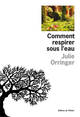 Comment respirer sous l'eau (9782879294087-front-cover)