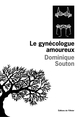 Le Gynécologue amoureux (9782879294803-front-cover)