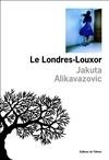 Le Londres-Louxor (9782879296760-front-cover)