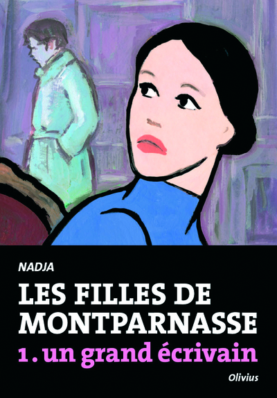 Les Filles de Montparnasse tome 1, tome 1, Un grand écrivain (9782879297644-front-cover)