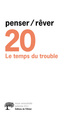 penser/rêver n°20 Le temps du trouble (9782879298672-front-cover)